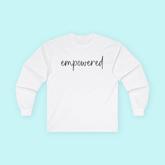 “Empowered” Mental Health T-Shirt - Strength, Voice & Boundaries Long Sleeve Tee
