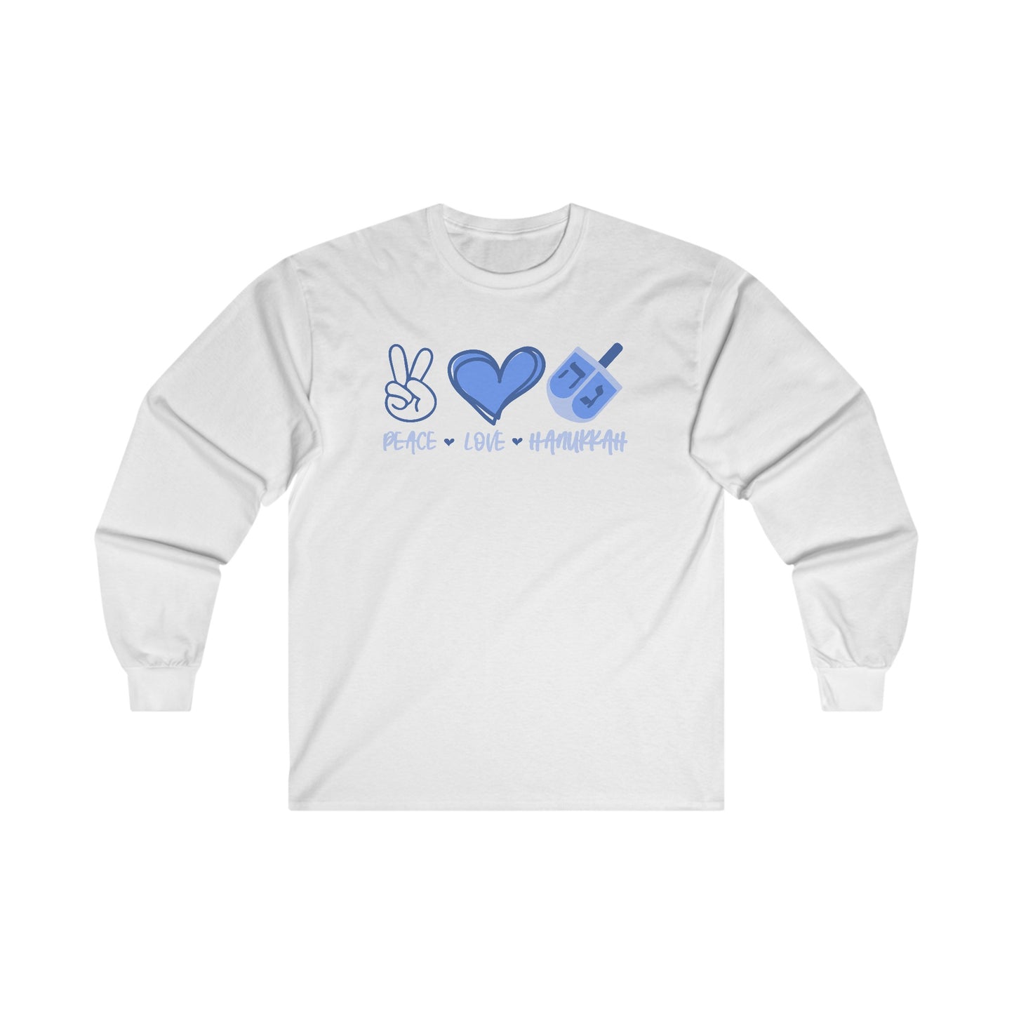 Hanukkah Saying - Peace, Love, Hanukkah - Fun Hanukkah Tshirt - Celebrate Hanukkah - Ultra Cotton Long Sleeve Tee