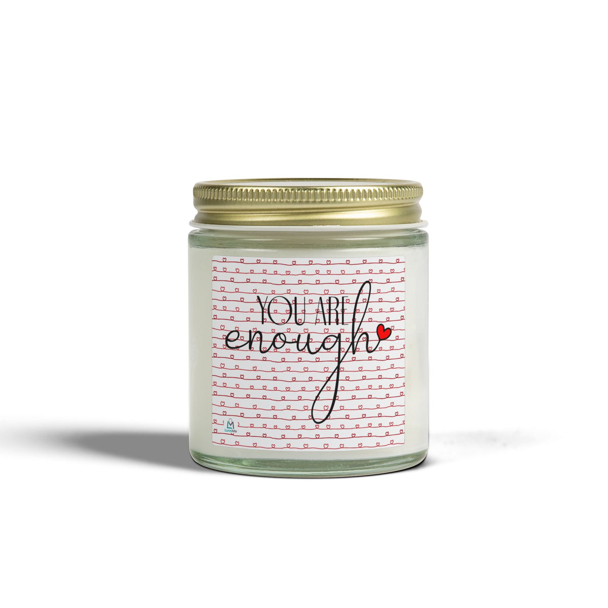 You are Enough - Motivational Scented Candle - Coconut Apricot Wax (4oz, 9oz)