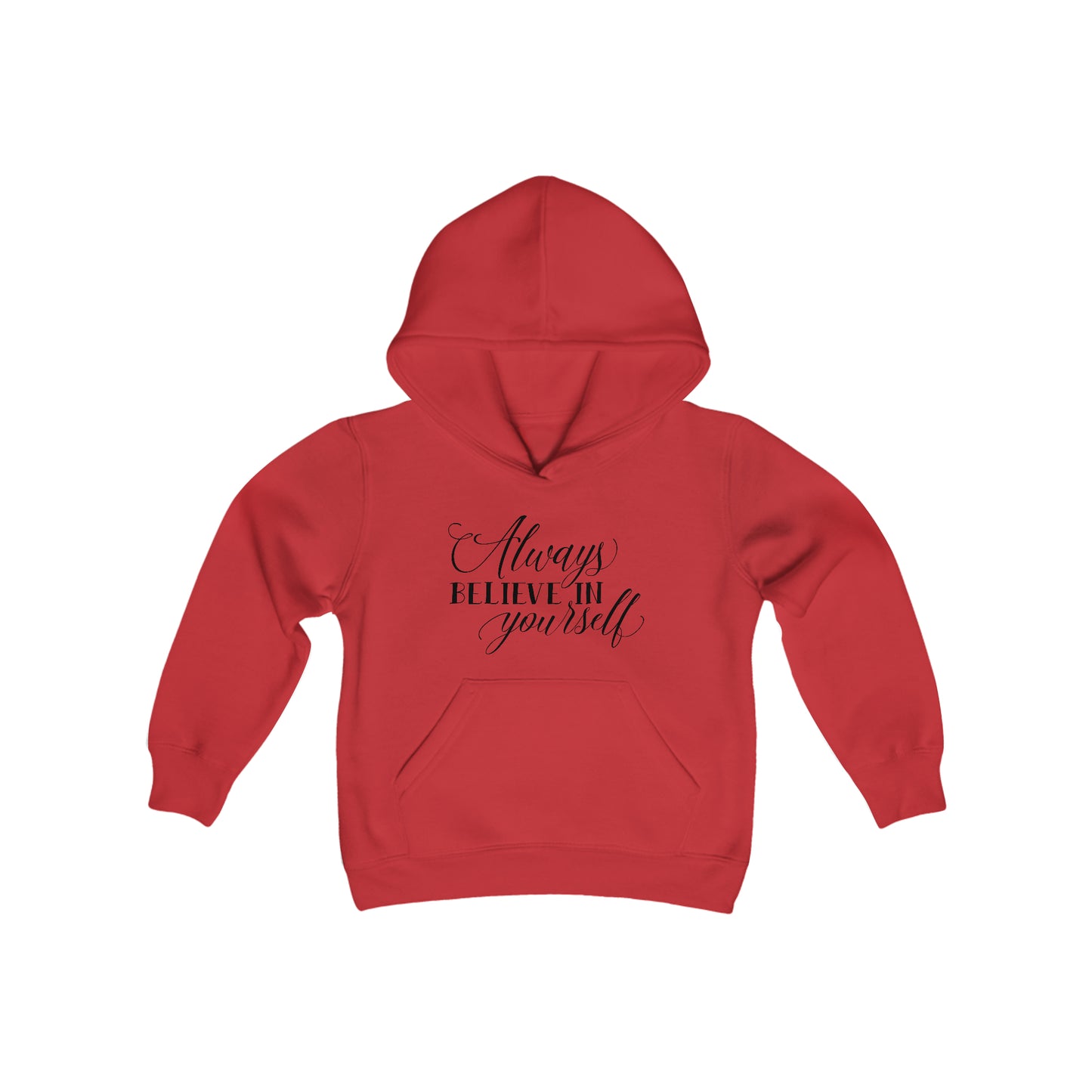Always Believe in Yourself - Self Love - Self Acceptance - Inspire - Youth Heavy Blend Hooded Sweatshirt