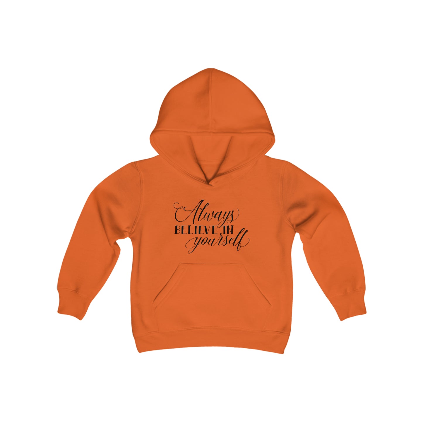Always Believe in Yourself - Self Love - Self Acceptance - Inspire - Youth Heavy Blend Hooded Sweatshirt