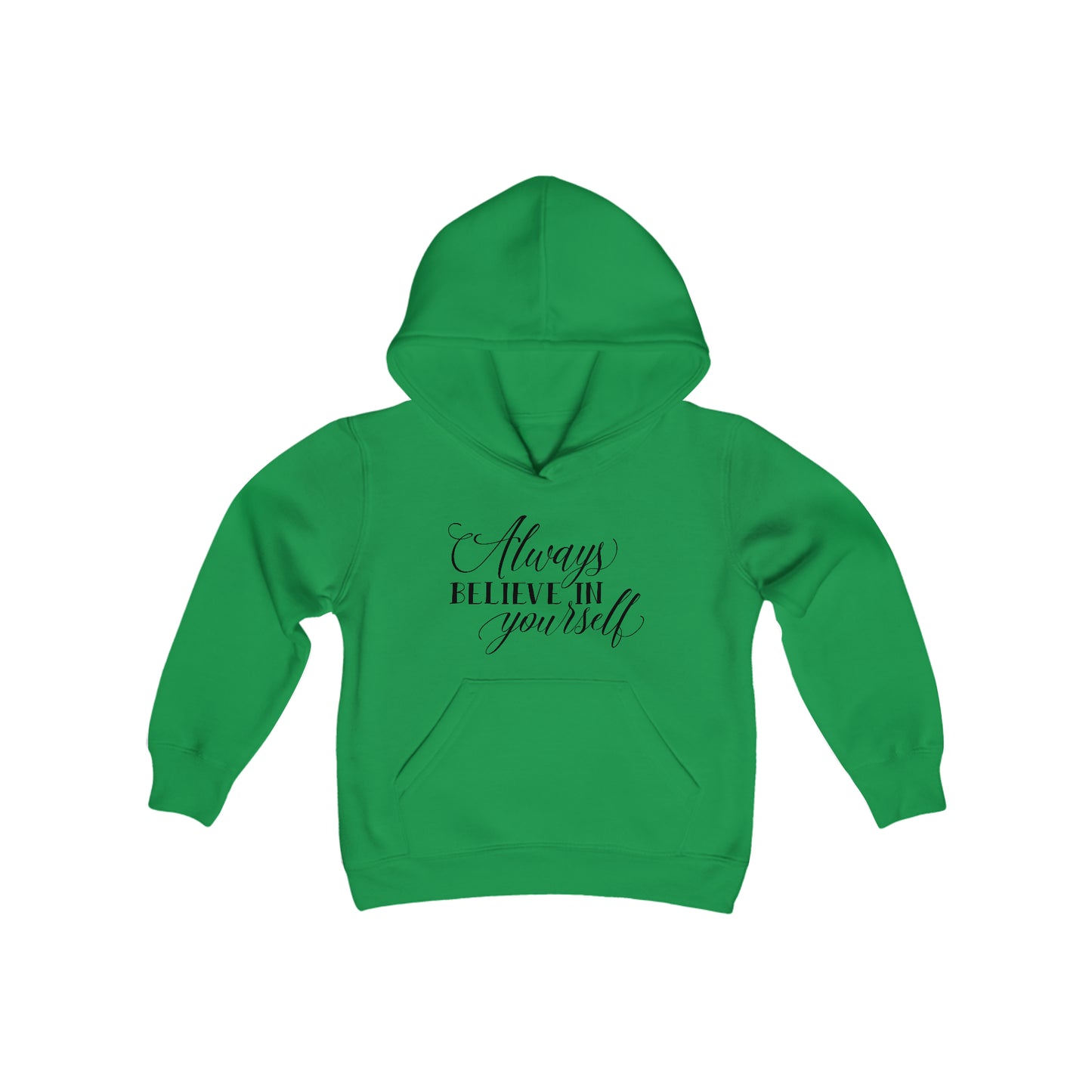 Always Believe in Yourself - Self Love - Self Acceptance - Inspire - Youth Heavy Blend Hooded Sweatshirt