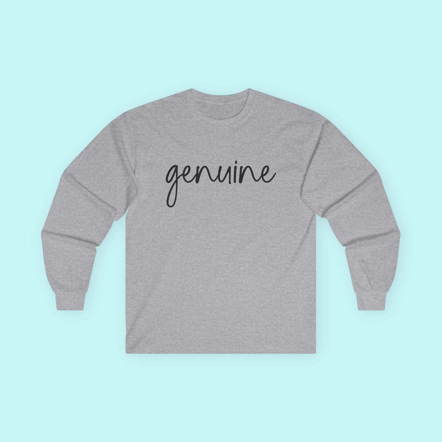 “Genuine” Authenticity T-Shirt – Real Ones Only Long Sleeve Tee