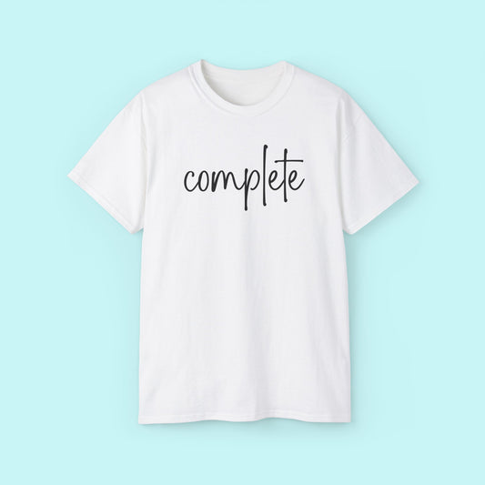 “Complete” Empowerment Tee - Strength & Mental Health Awareness Short Sleeve Shirt