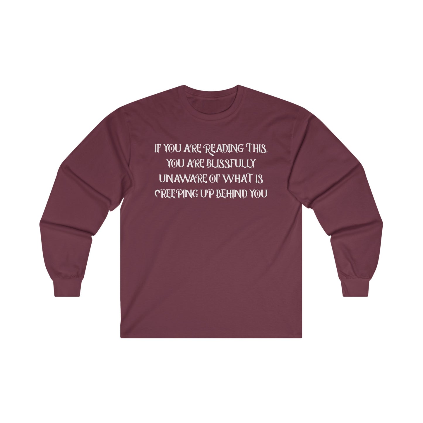 Halloween - Creeping Up Behind You - Funny - Scary -  Ultra Cotton Long Sleeve Tee