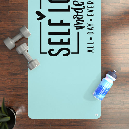 Self Love Mode - All Day Every Day - Light Blue - Rubber Yoga Mat