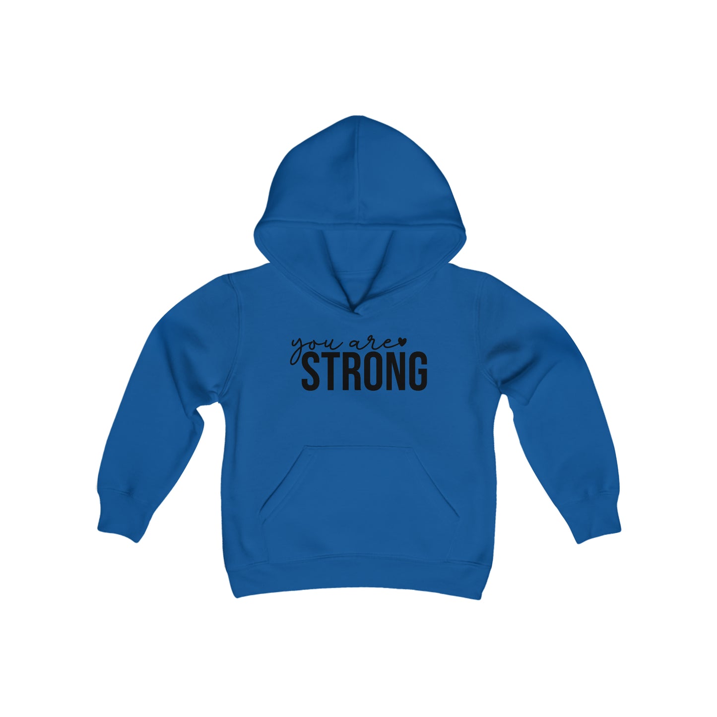 You are STRONG - Self Acceptance - Inspire - Youth Heavy Blend Hooded Sweatshirt