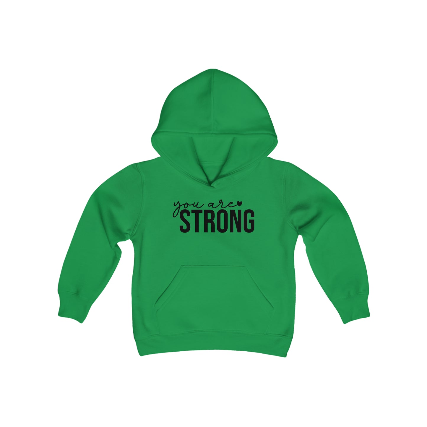You are STRONG - Self Acceptance - Inspire - Youth Heavy Blend Hooded Sweatshirt