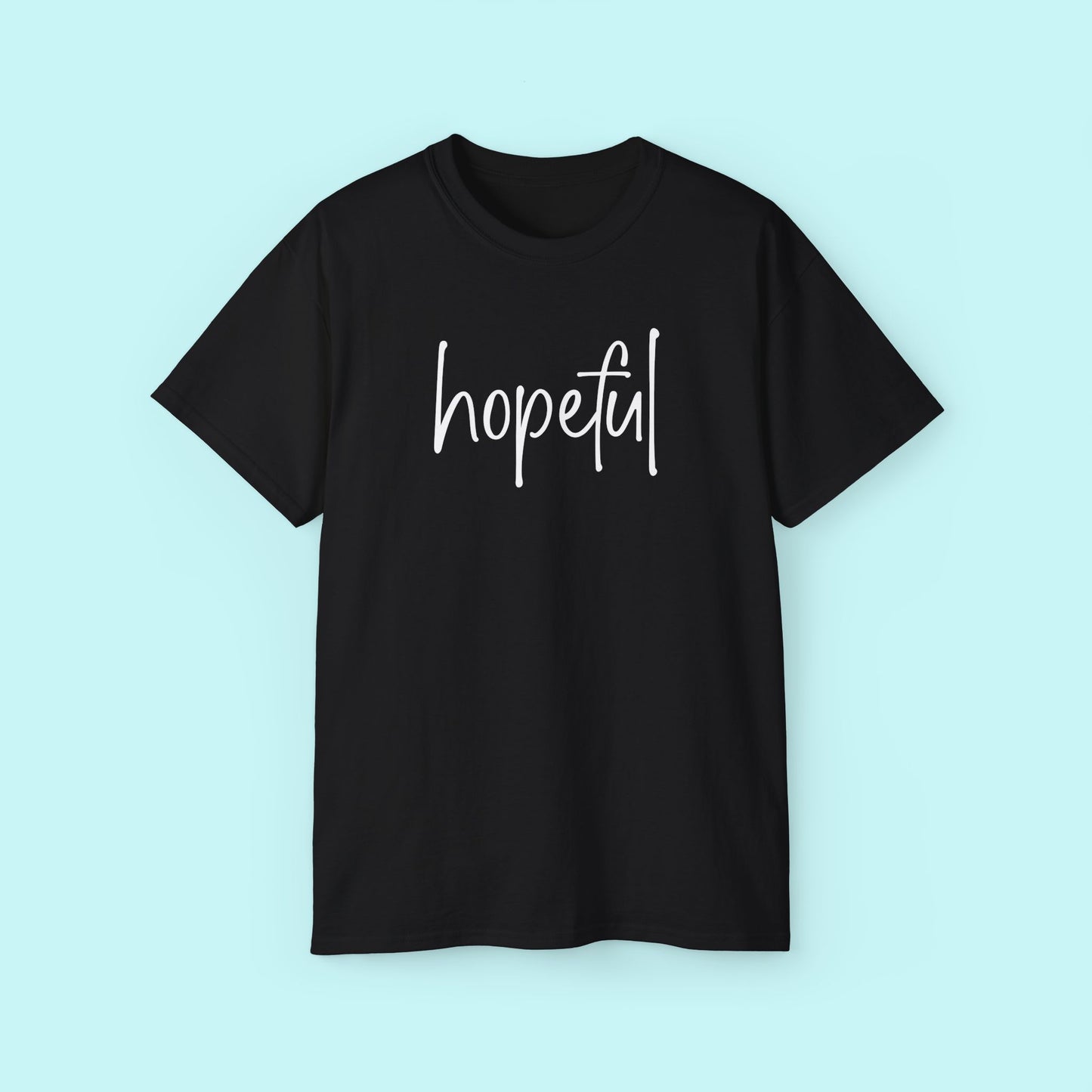 “Hopeful” Empowerment Tee - Strength & Mental Health Awareness Short Sleeve Shirt