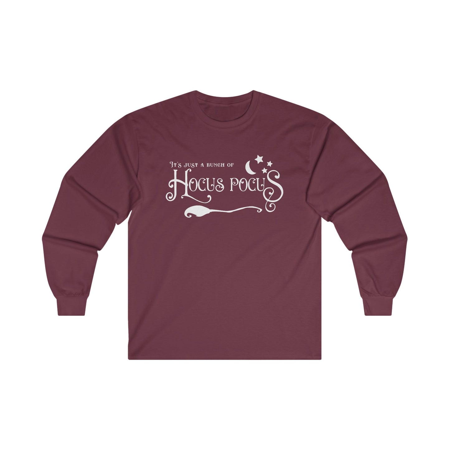Halloween - It's Just a Bunch of Hocus Pocus - Witch - Broom - Stars - Moon - Ultra Cotton Long Sleeve Tee