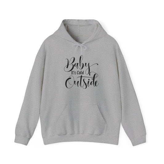 Baby It's Cold Outside - Fun Winter - Cute Winter Words - Unisex Heavy Blend™ Hooded Sweatshirt