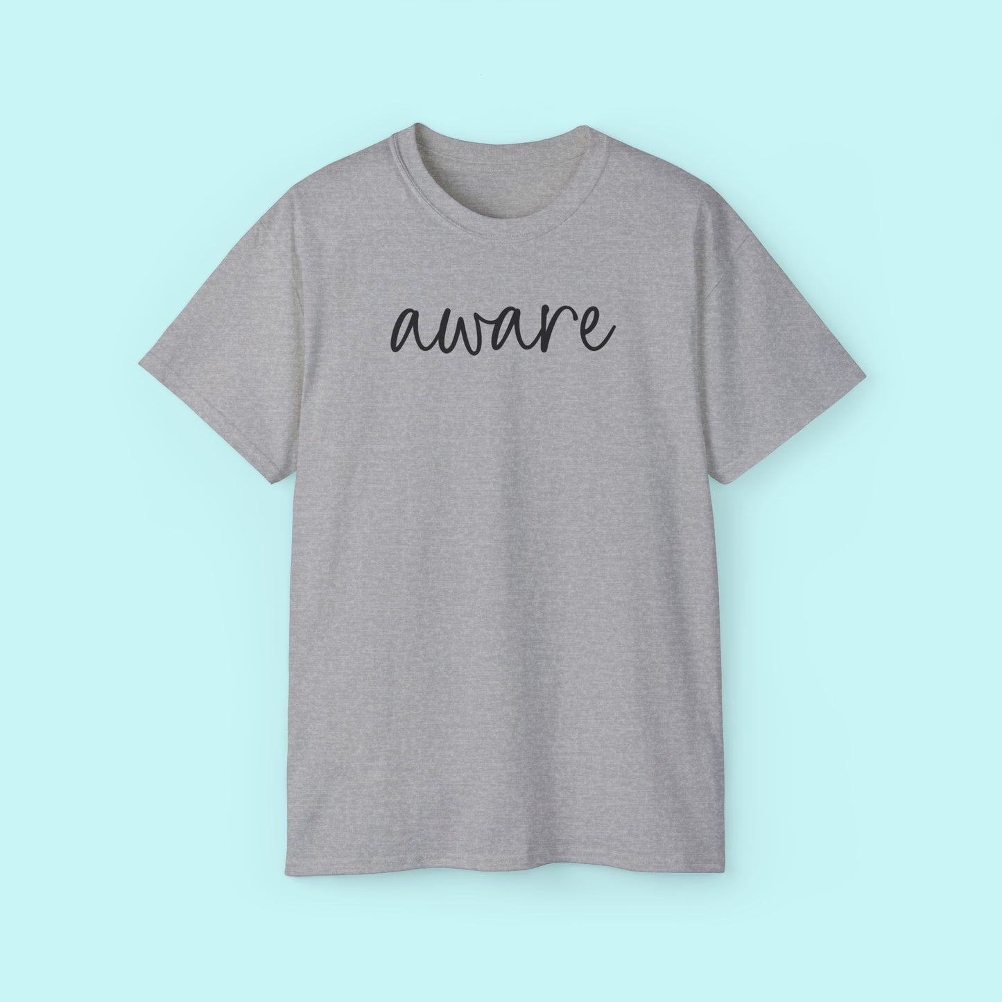 “Aware” Motivational Tee - Strength & Mental Health Awareness Short Sleeve Shirt