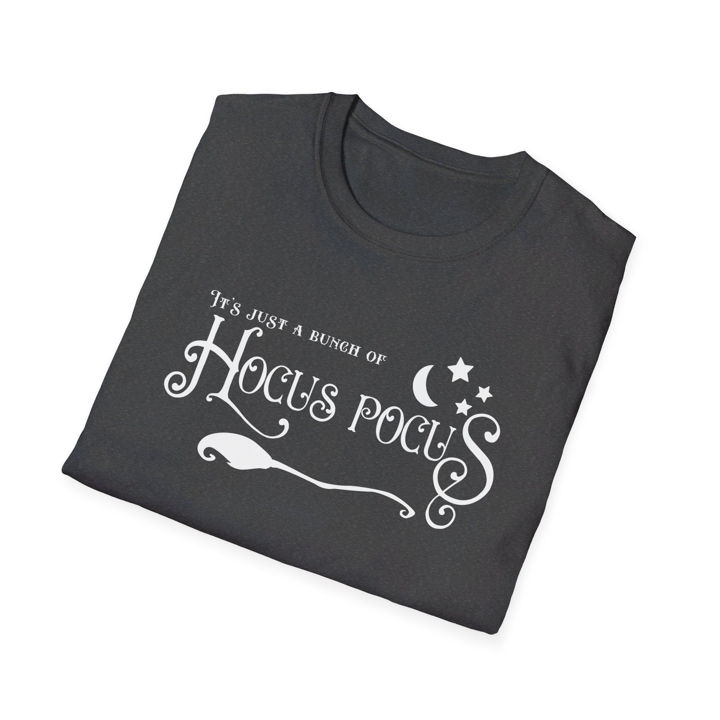 Halloween - It's Just a Bunch of Hocus Pocus - Witch - Broom - Stars - Moon - Unisex Softstyle T-Shirt
