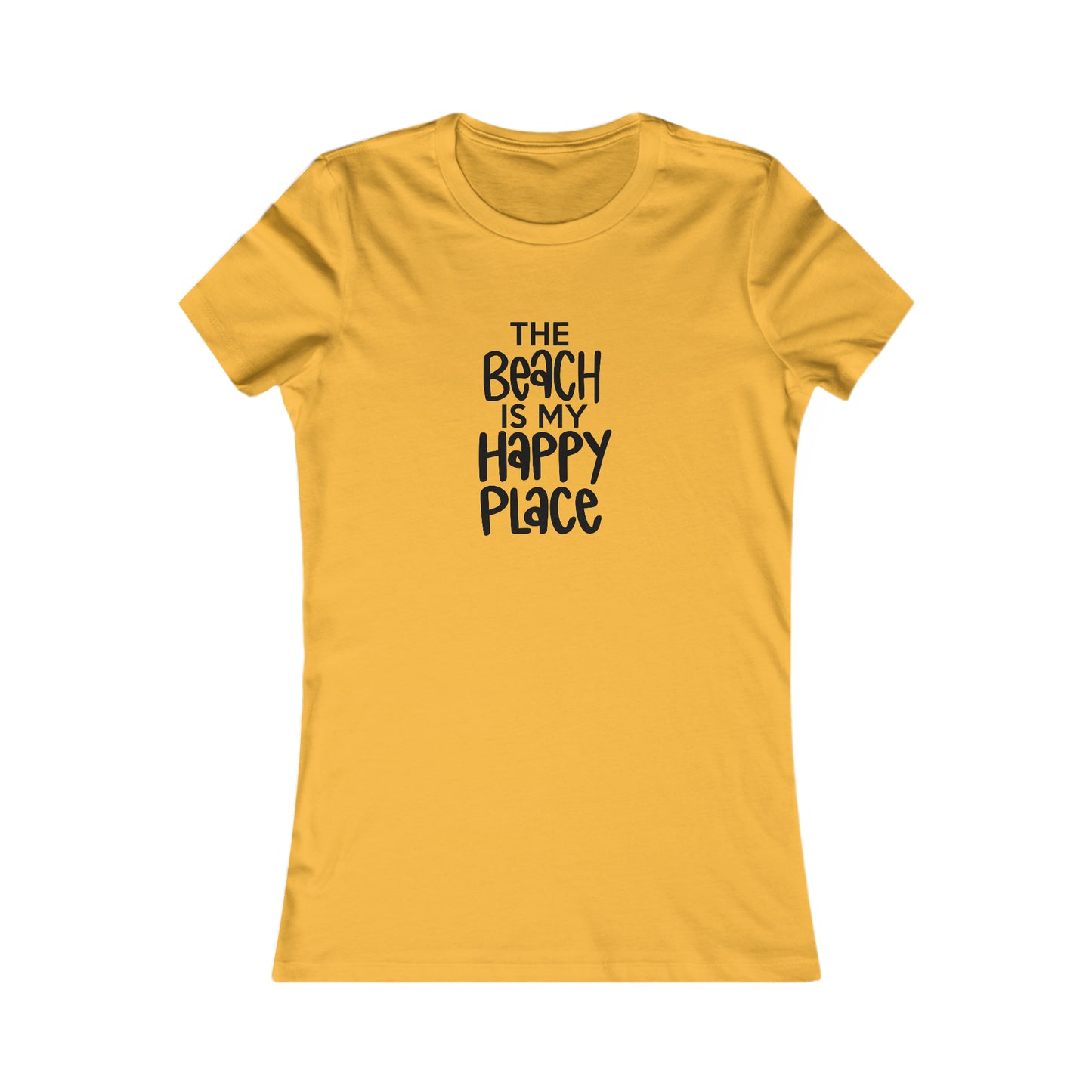 The Beach is My Happy Place - Women's Favorite Tee -