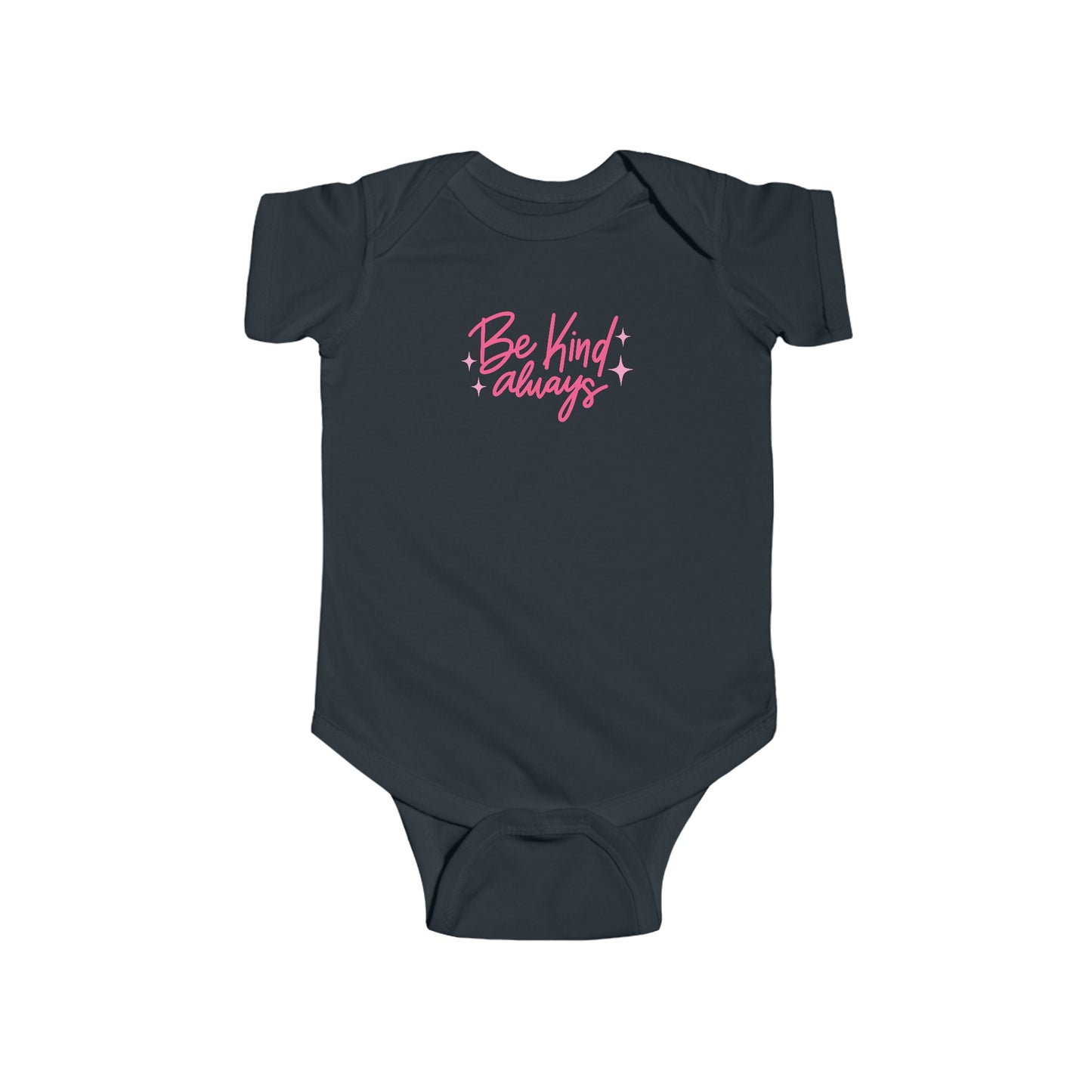Be Kind Always - Infant Fine Jersey Bodysuit