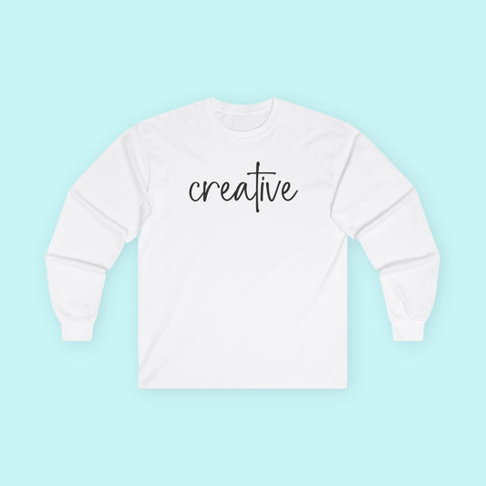 “Creative” Inspirational T-Shirt - Artistic & Expressive Energy Long Sleeve Tee