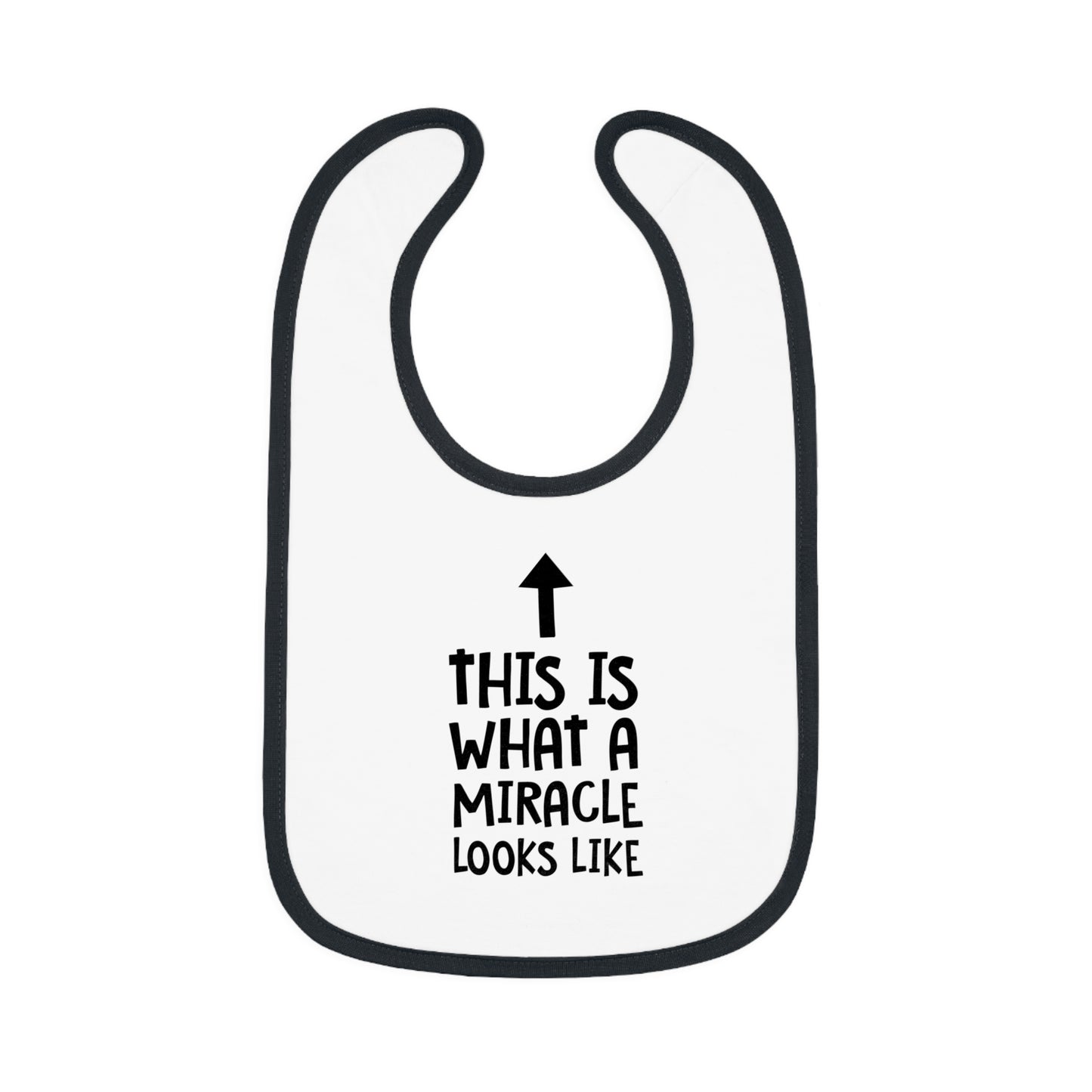 This is What a Miracle Looks Like - Arrow Up - Baby Contrast Trim Jersey Bib