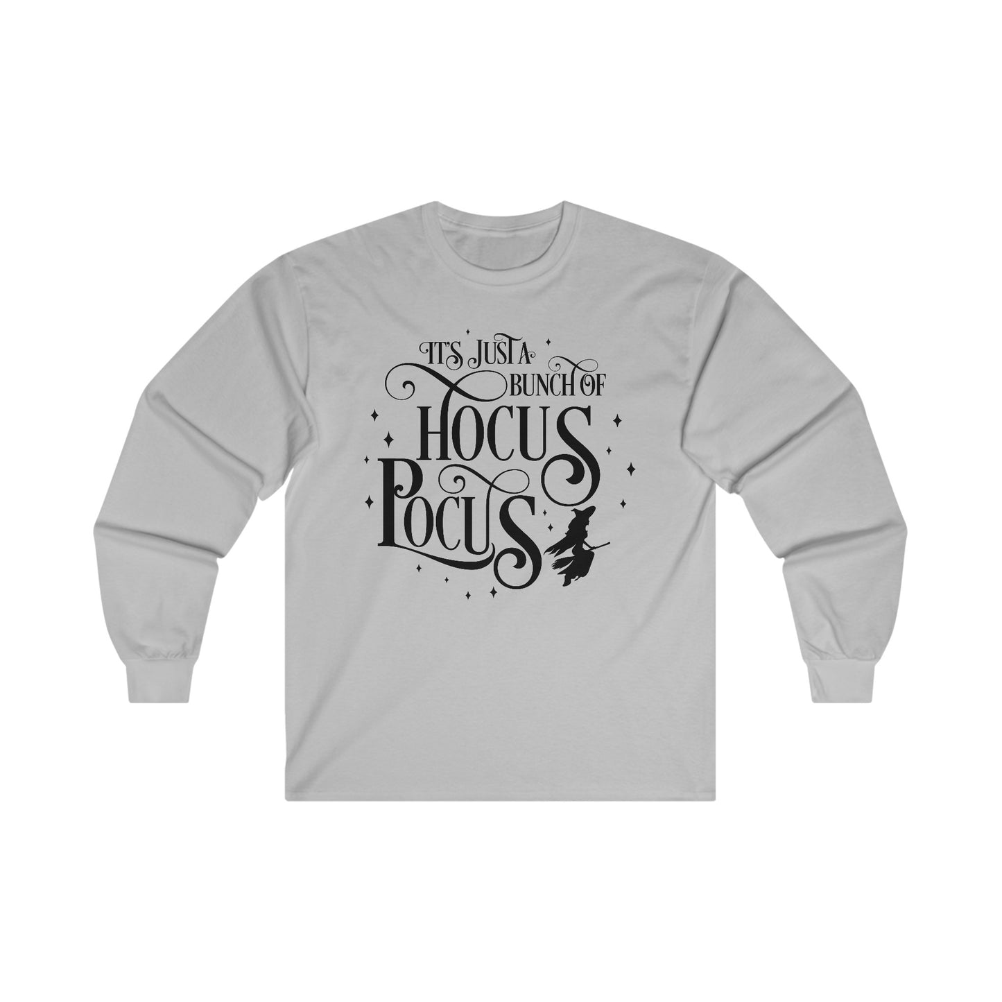 Halloween - Its Just a Bunch of Hocus Pocus - Witches - Trick or Treat - Vintage - Ultra Cotton Long Sleeve Tee