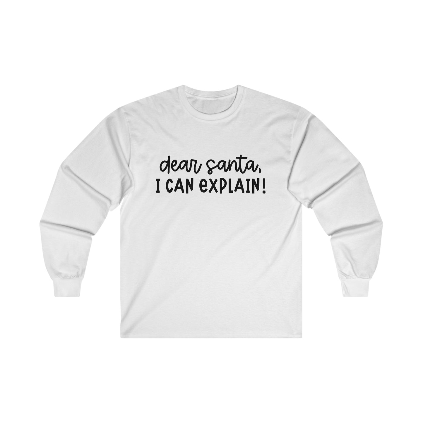 dear santa... I can explain! - Ultra Cotton Long Sleeve Tee