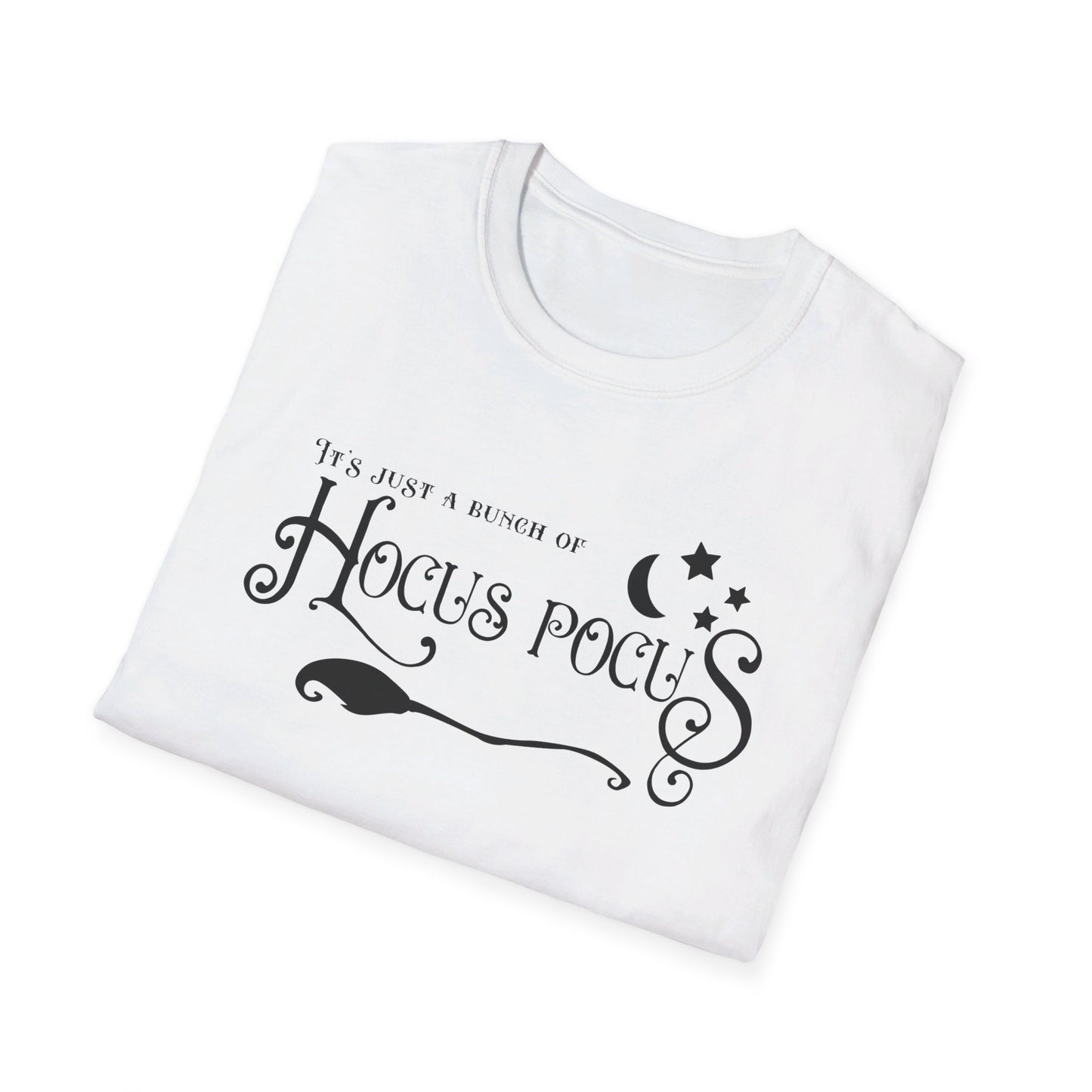 Halloween - It's Just a Bunch of Hocus Pocus - Witch - Broom - Stars - Moon - Unisex Softstyle T-Shirt