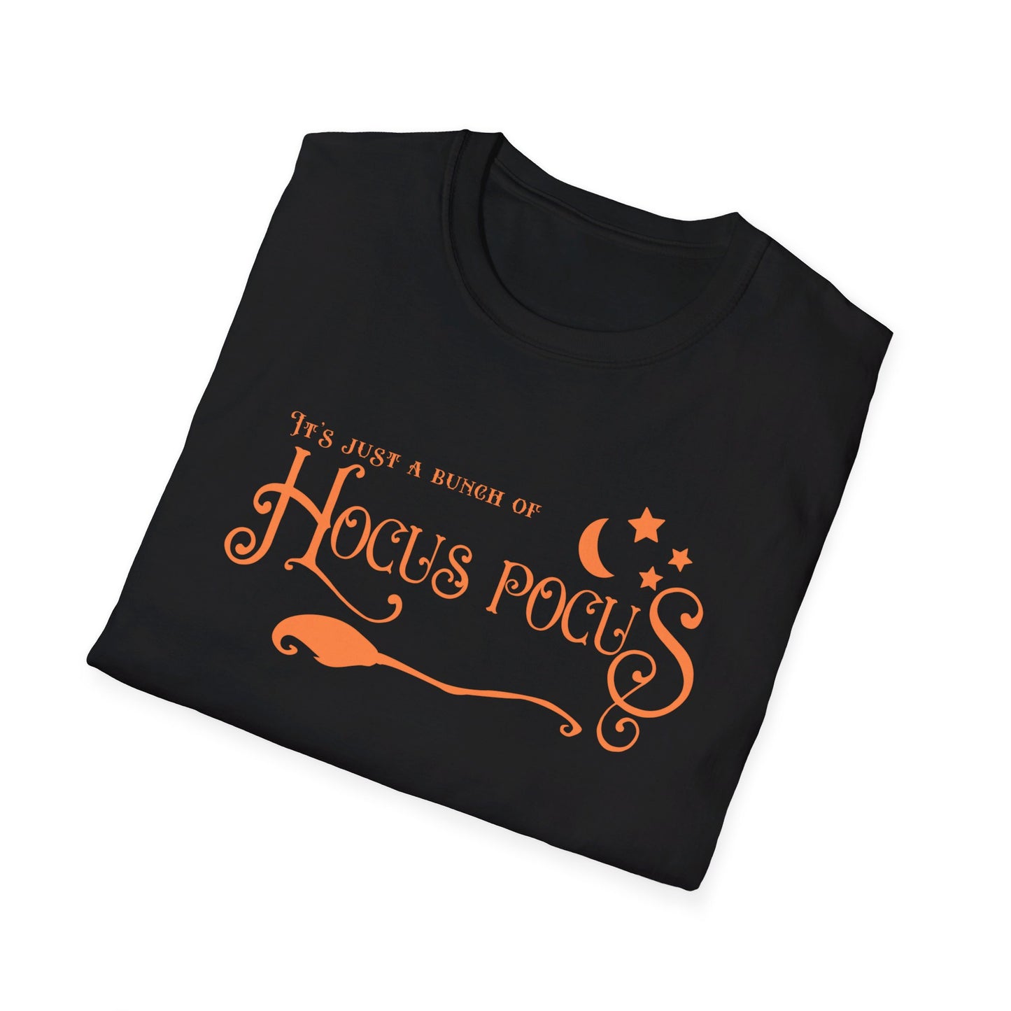 Halloween - It's Just a Bunch of Hocus Pocus - Witch - Broom - Stars - Moon - Unisex Softstyle T-Shirt