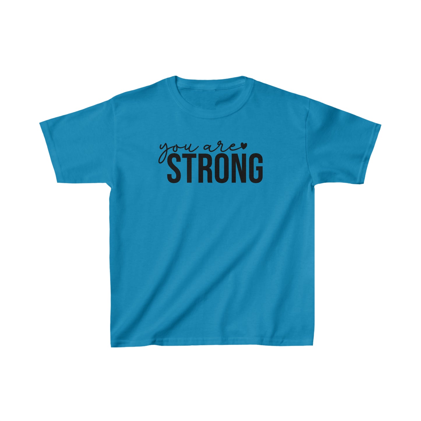 You are STRONG - Inspirational - Motivartional - Kids Heavy Cotton Tee