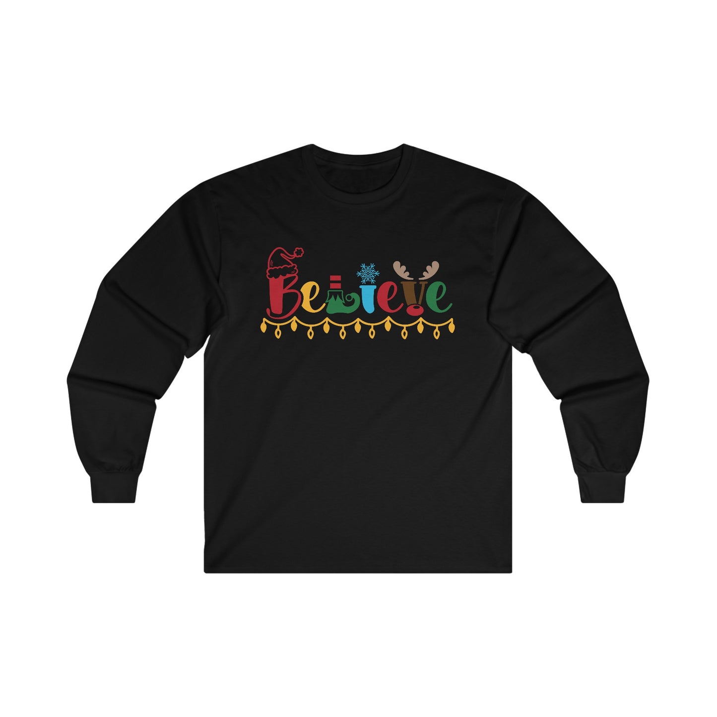 Believe - Santa hat, Elf, Reindeer, Snowflake - Funny Christmas - Ultra Cotton Long Sleeve Tee