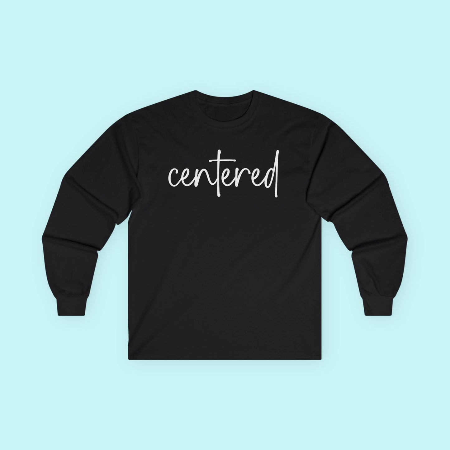 “Centered” Grounding T-Shirt – Emotional Balance & Mindfulness Long Sleeve Tee
