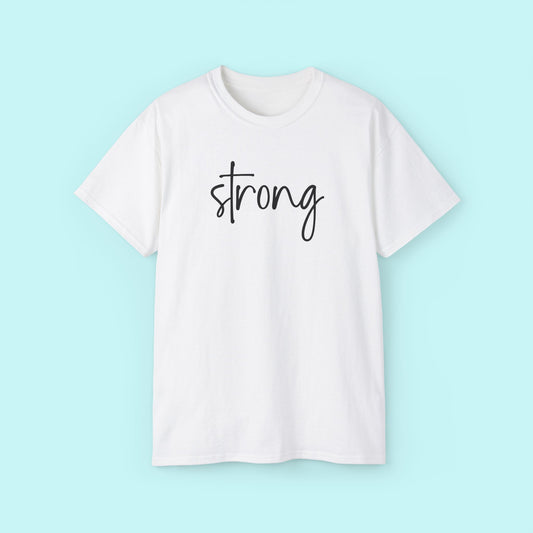 “Strong” Motivational Tee - Strength & Mental Health Awareness Short Sleeve Shirt