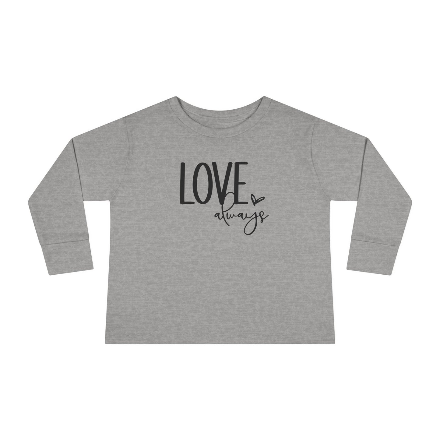 LOVE Always - Heart - Toddler Long Sleeve Tee
