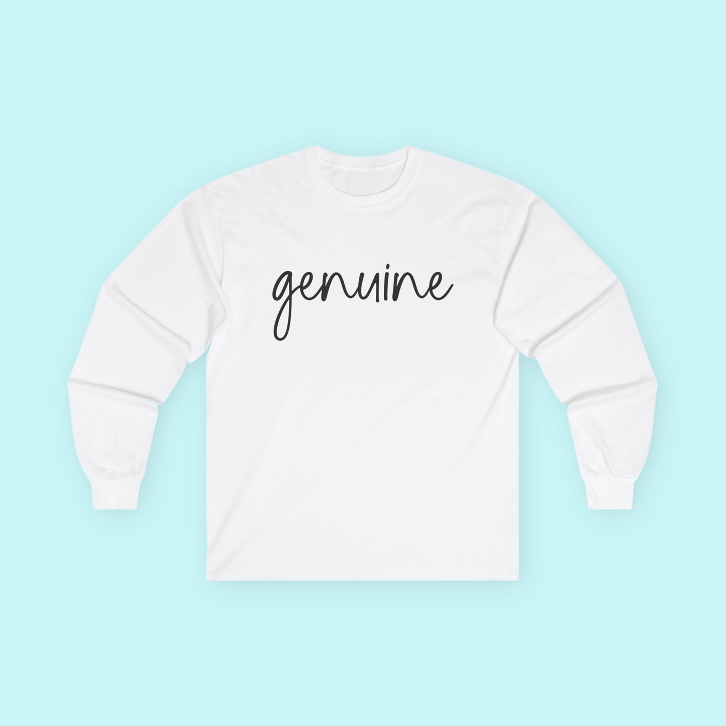 “Genuine” Authenticity T-Shirt – Real Ones Only Long Sleeve Tee
