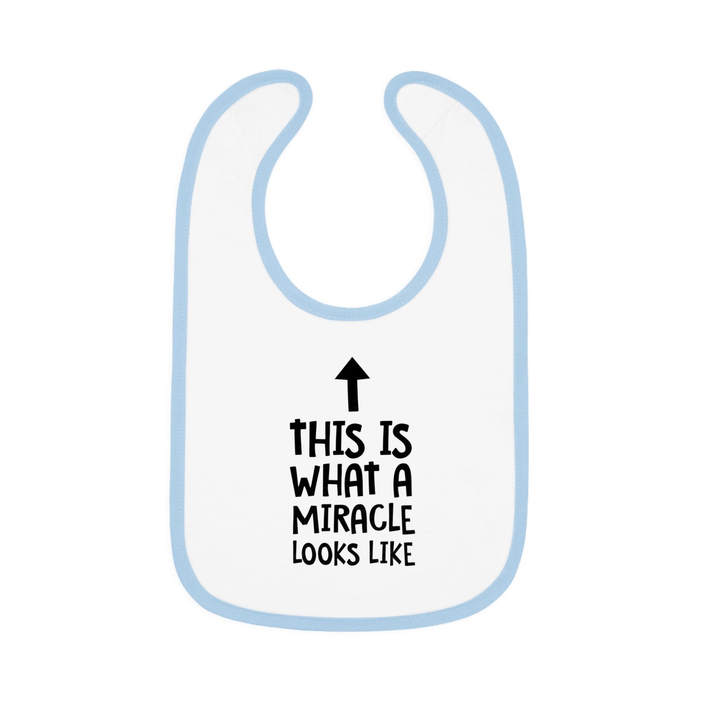 This is What a Miracle Looks Like - Arrow Up - Baby Contrast Trim Jersey Bib