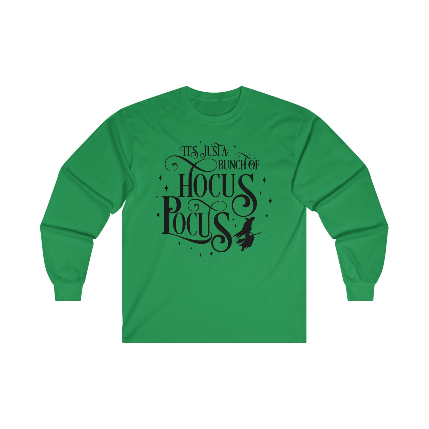 Halloween - Its Just a Bunch of Hocus Pocus - Witches - Trick or Treat - Vintage - Ultra Cotton Long Sleeve Tee