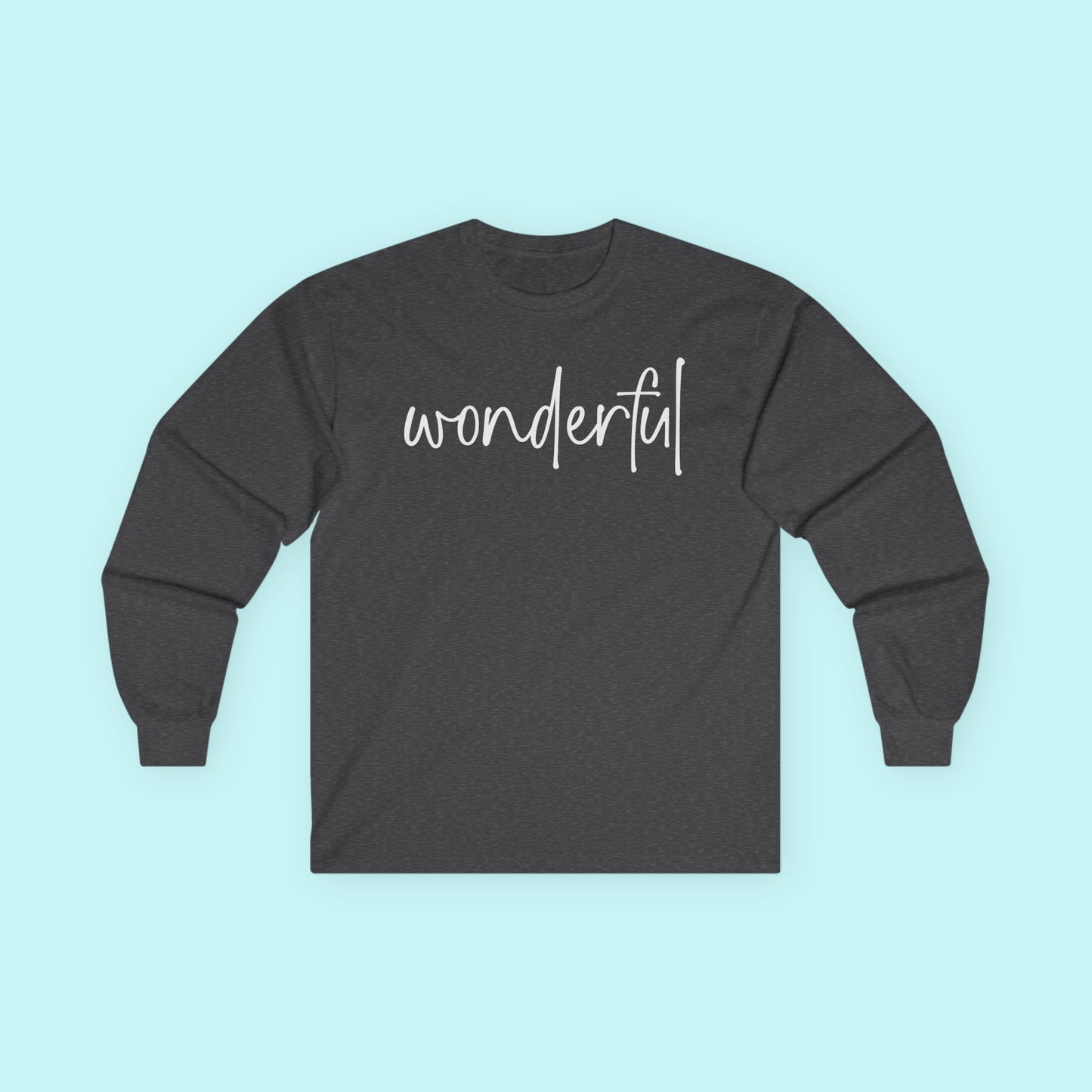 “Wonderful” Self-Love T-Shirt - Celebrate Who You Are Long Sleeve Tee