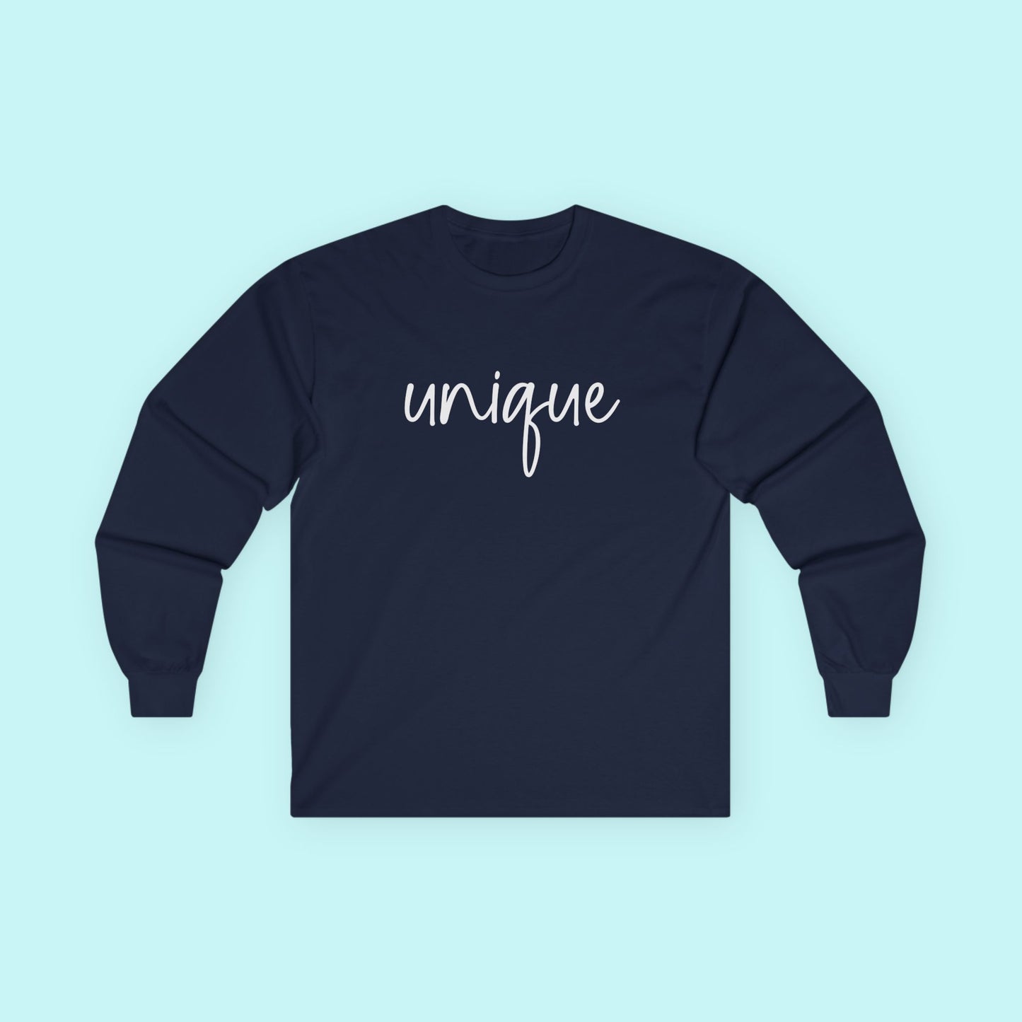 “Unique” Individuality T-Shirt - Embrace Your Differences Long Sleeve Tee