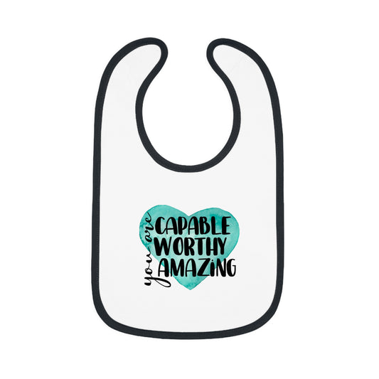 You are Capable, Worthy, Amazing - Watercolor Heart - Baby Contrast Trim Jersey Bib