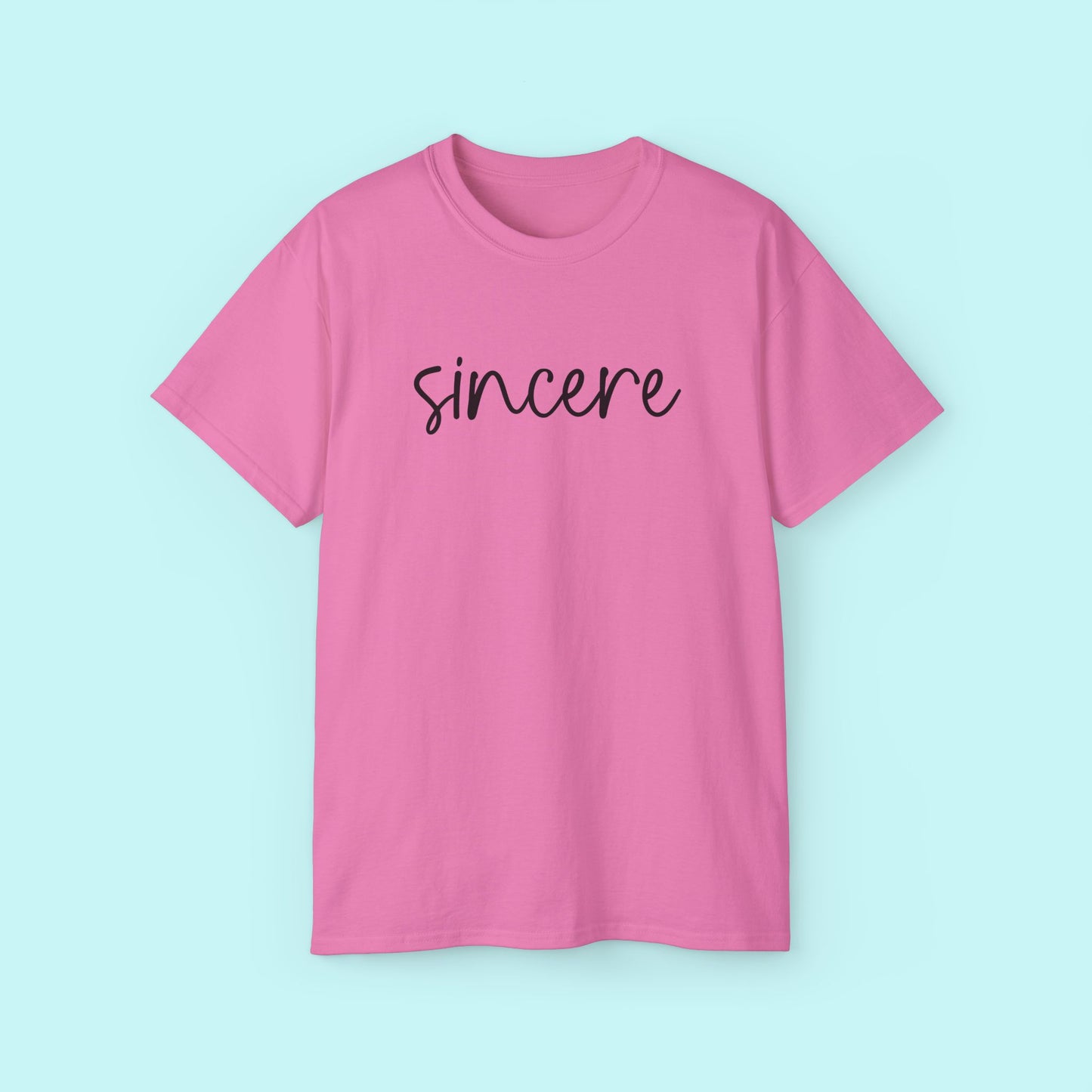 “Sincere” Empowerment Tee - Strength & Mental Health Awareness Short Sleeve Shirt