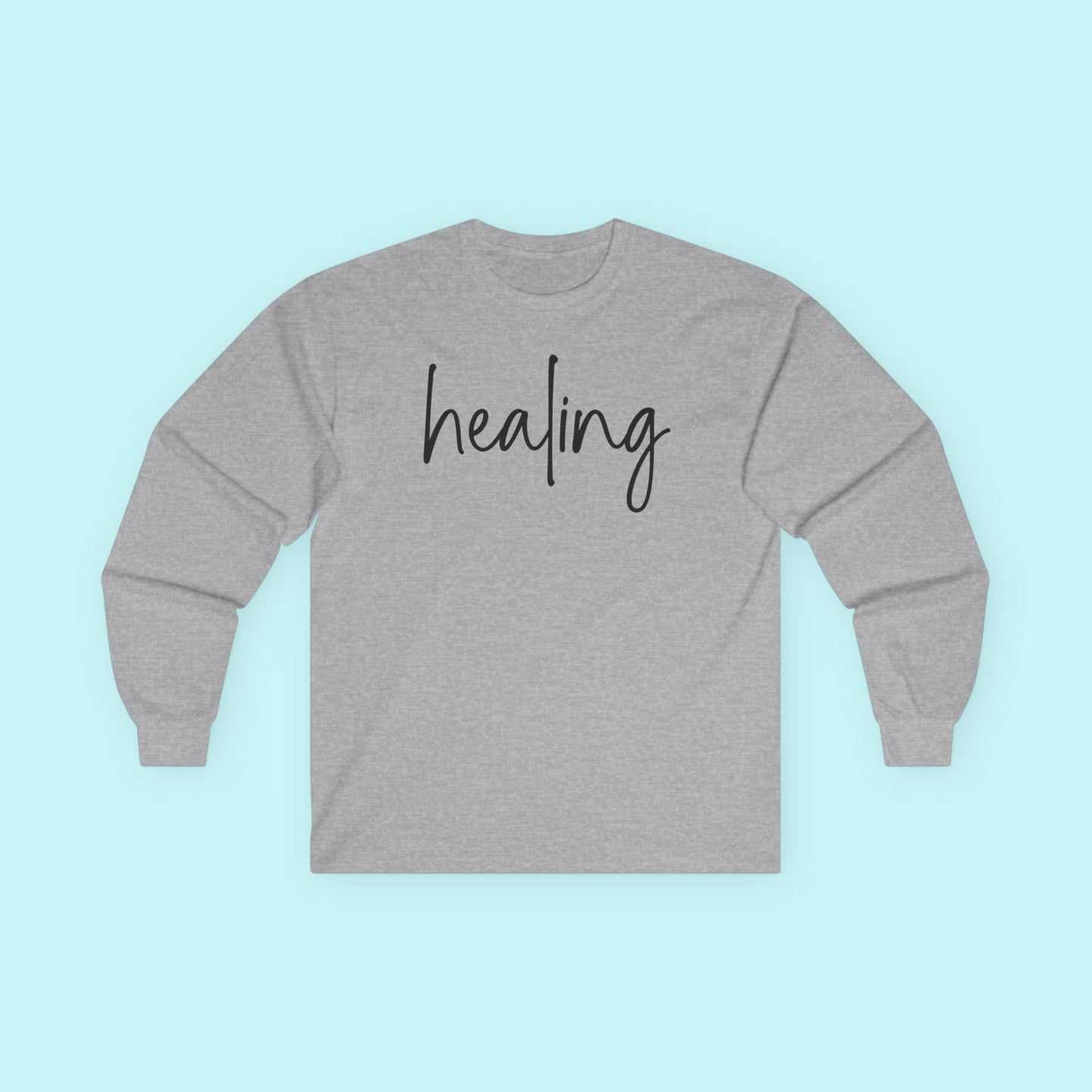 “Healing” Emotional Wellness Shirt - Soft Mental Health Affirmation Long Sleeve Tee
