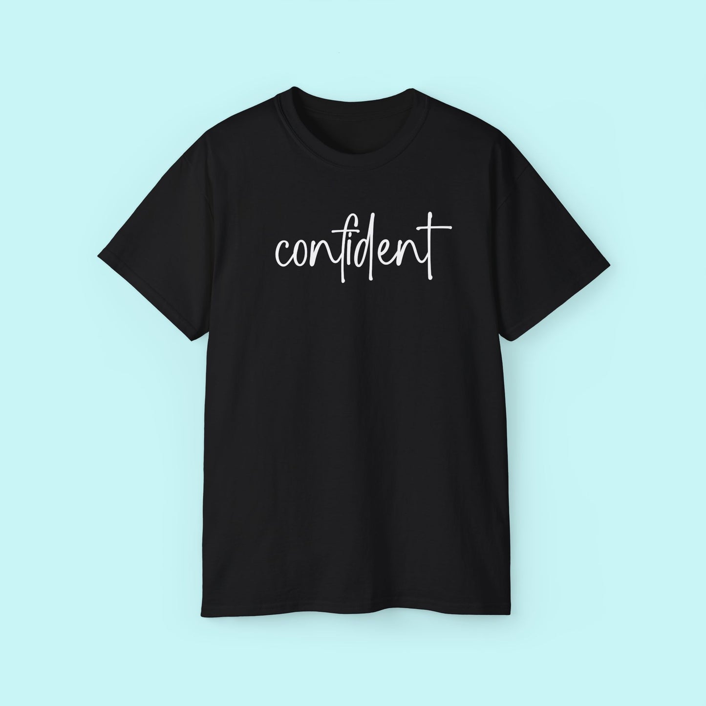 “Confident” Motivational Tee - Strength & Mental Health Awareness Short Sleeve Shirt
