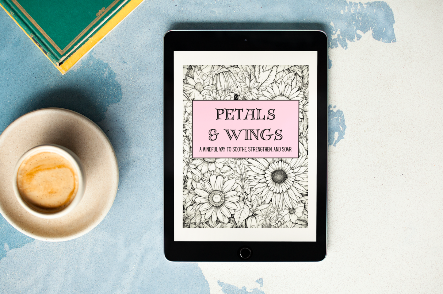 Petals & Wings - A Mindful Way to Soothe, Strengthen, and Soar - Coloring Book - Digital Download