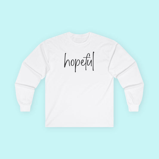 “Hopeful” Encouragement T-Shirt – Light in the Darkness Long Sleeve Tee