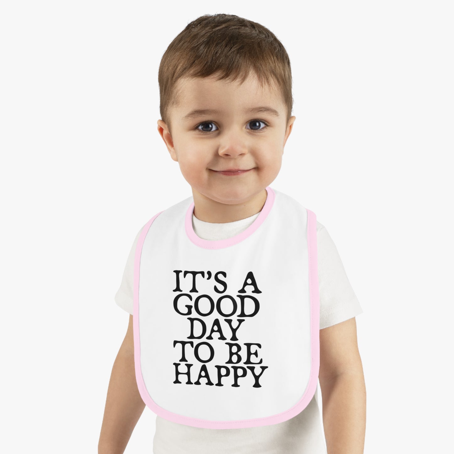 It's a Good Day to be Happy - Baby Contrast Trim Jersey Bib