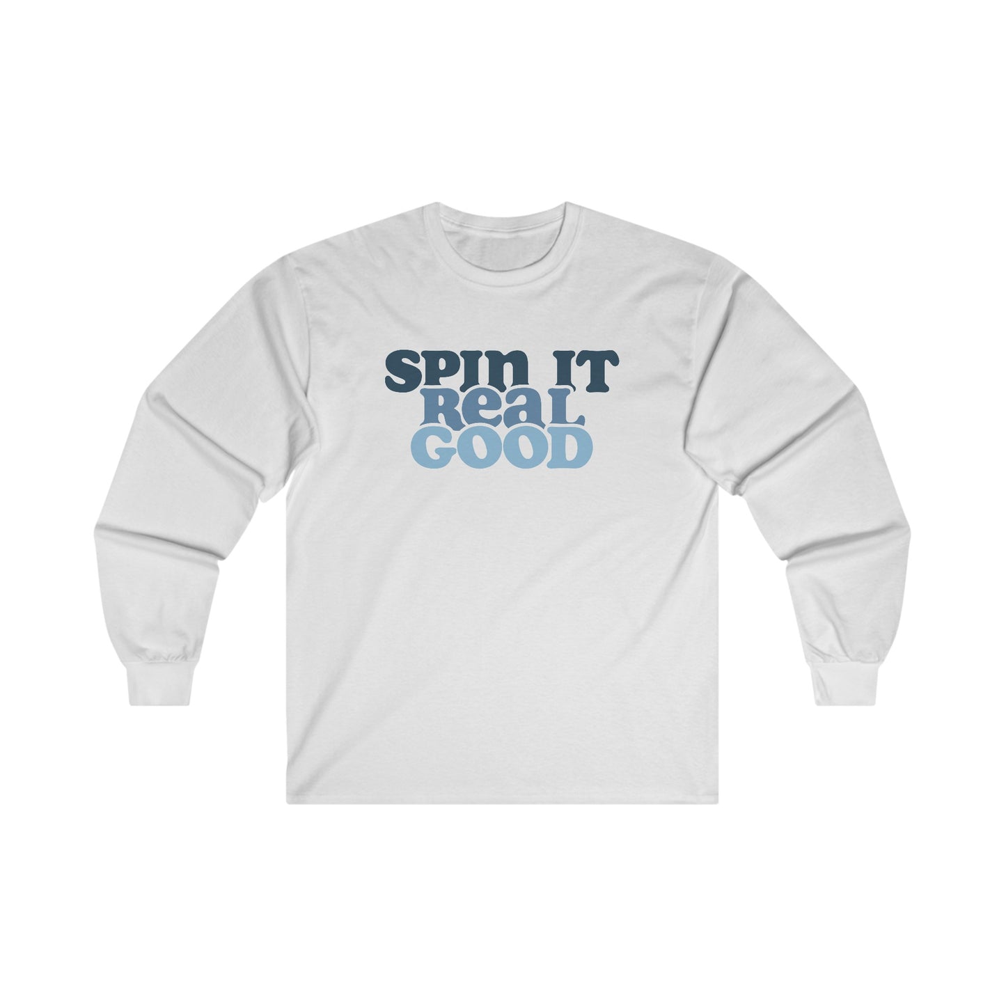 Hanukkah Saying - Spin it Real Good? - Fun Hanukkah Tshirt - Celebrate Hanukkah - Ultra Cotton Long Sleeve Tee