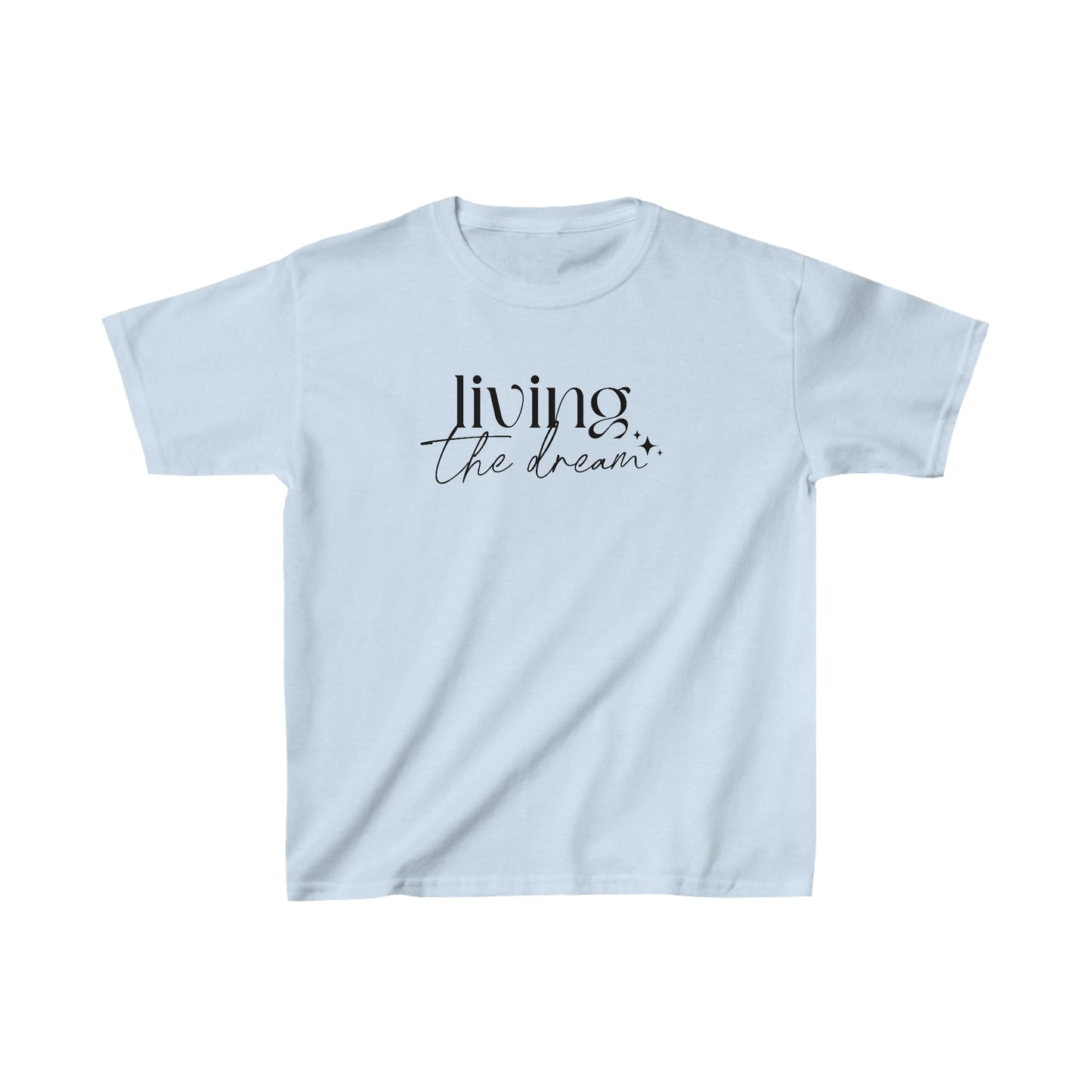 Living the Dream - Inspirational - Motivational - Kids Heavy Cotton Tee