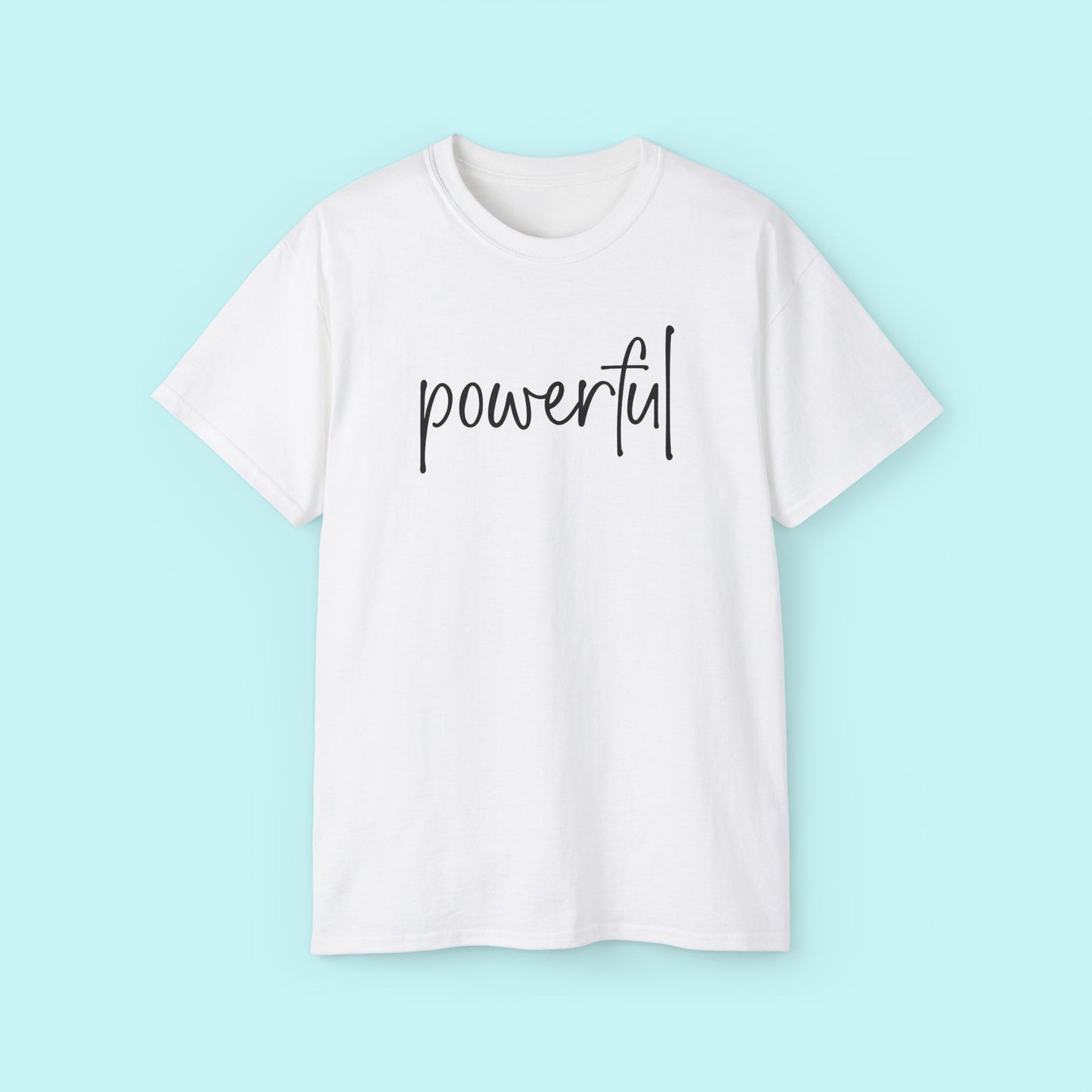 “Powerful” Empowerment Tee - Strength & Mental Health Awareness Short Sleeve Shirt