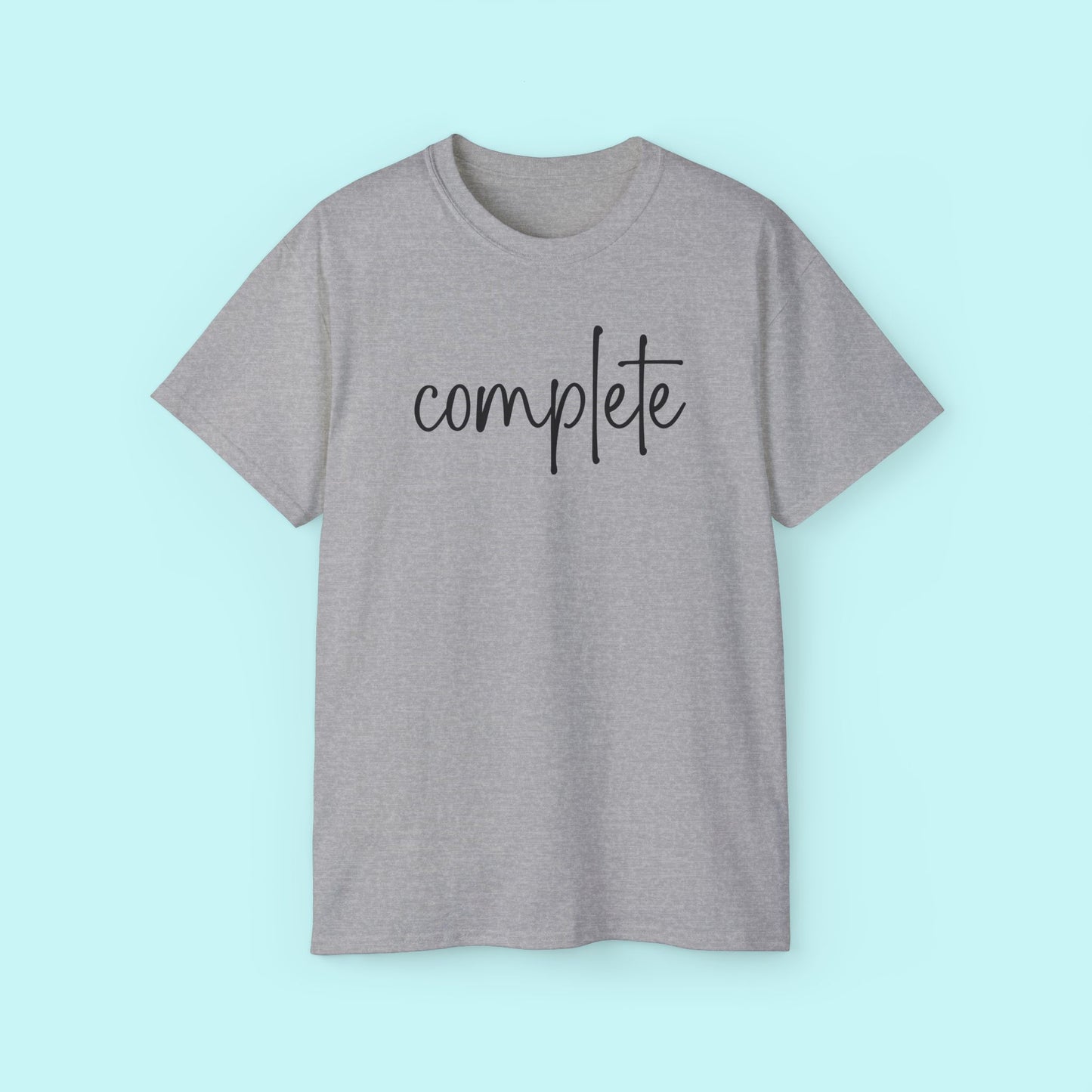 “Complete” Empowerment Tee - Strength & Mental Health Awareness Short Sleeve Shirt
