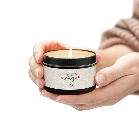 You Are Enough - Motivational Scented Tin Candle