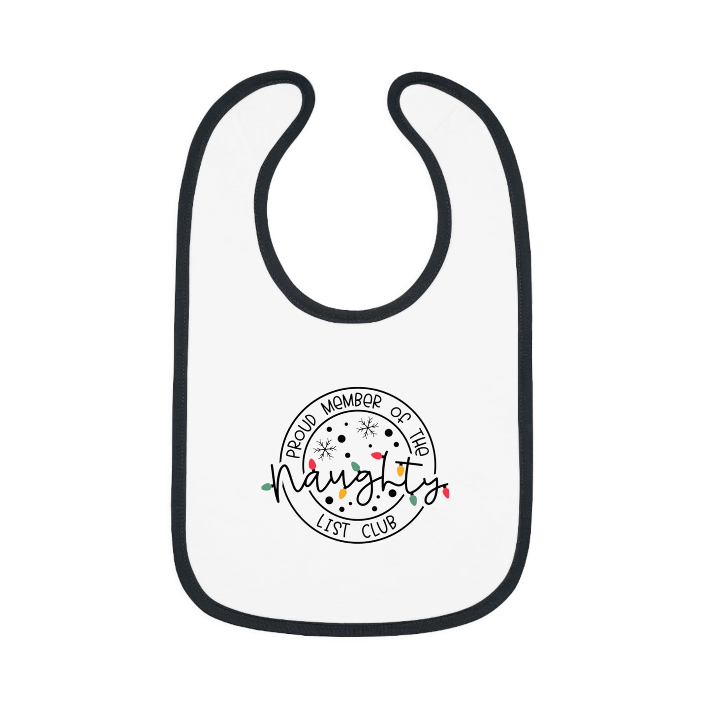 Proud Member of the Naughty List Club - Baby Contrast Trim Jersey Bib