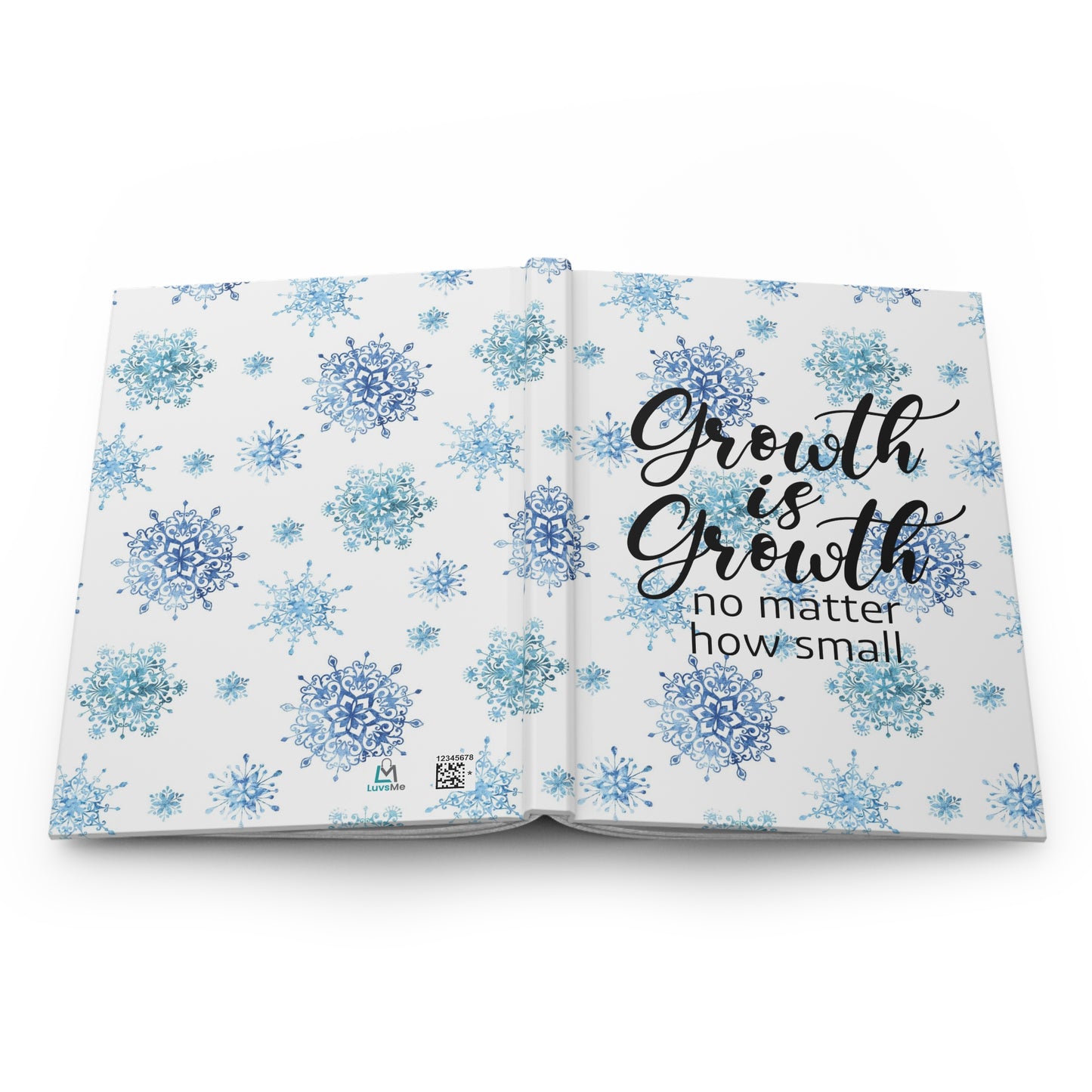 Growth is Growth, no matter how small - Inspirational Quote - Beautiful Everyday Journaling  - Blue Winter Paper 6 - Hardcover Journal Matte