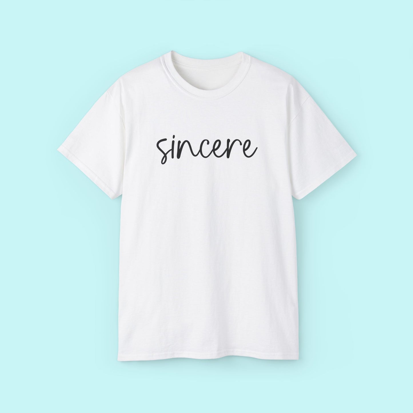 “Sincere” Empowerment Tee - Strength & Mental Health Awareness Short Sleeve Shirt
